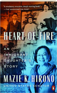 HEART OF FIRE: An Immigrant Daughter's Story