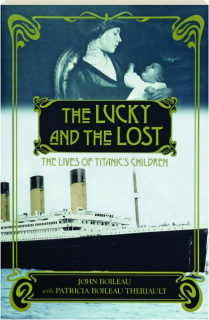 THE LUCKY AND THE LOST: The Lives of Titanic's Children