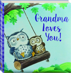 GRANDMA LOVES YOU!