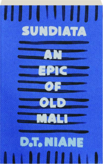 SUNDIATA: An Epic of Old Mali