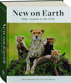 NEW ON EARTH: Baby Animals in the Wild