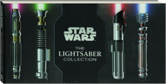 <I>STAR WARS:</I> The Lightsaber Collection