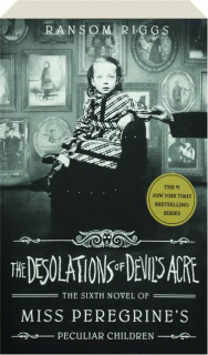 THE DESOLATIONS OF DEVIL'S ACRE