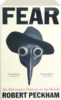 FEAR: An Alternative History of the World