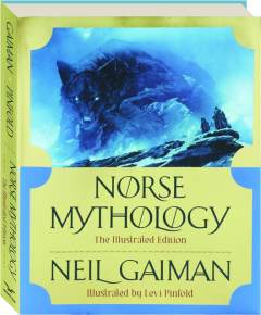 NORSE MYTHOLOGY: The Illustrated Edition