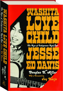 WASHITA LOVE CHILD: The Rise of Indigenous Rock Star Jesse Ed Davis