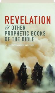 REVELATION & OTHER PROPHETIC BOOKS OF THE BIBLE