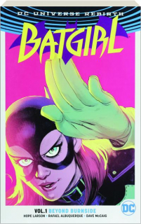 BATGIRL, VOLUME 1: Beyond Burnside