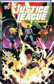 JUSTICE LEAGUE, VOL. 1: Prisms