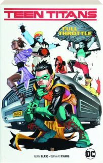 TEEN TITANS, VOL. 1: Full Throttle