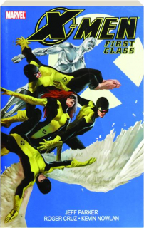 X-MEN: First Class, Volume 1