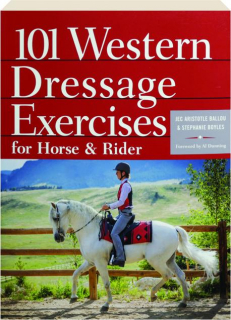 101 WESTERN DRESSAGE EXERCISES FOR HORSE & RIDER