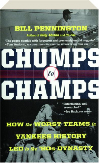 CHUMPS TO CHAMPS: How the Worst Teams in Yankees History Led to the '90s Dynasty