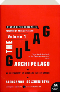 THE GULAG ARCHIPELAGO, 1918-1956, VOLUME 1: An Experiment in Literary Investigation