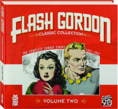 FLASH GORDON CLASSIC COLLECTION, VOLUME TWO: The Complete Sunday Strips 1937-1941