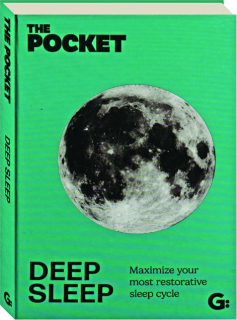 THE POCKET DEEP SLEEP: Maximize Your Most Restorative Sleep Cycle