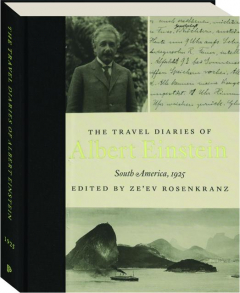 THE TRAVEL DIARIES OF ALBERT EINSTEIN: South America, 1925