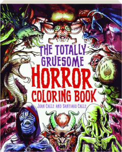 THE TOTALLY GRUESOME HORROR COLORING BOOK