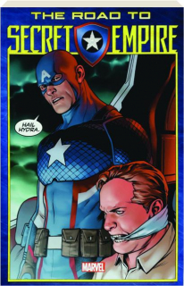 SECRET EMPIRE PRELUDE: The Road to Secret Empire