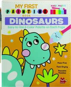 DINOSAURS: My First Painting Book