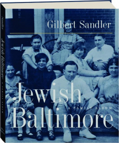 JEWISH BALTIMORE: A Family Album