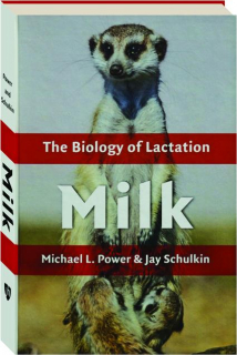 MILK: The Biology of Lactation