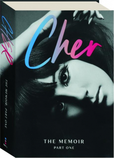 CHER: The Memoir, Part One