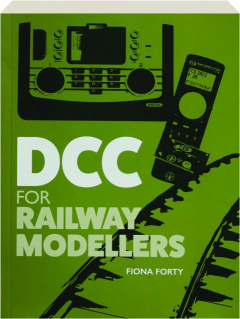 DCC FOR RAILWAY MODELLERS