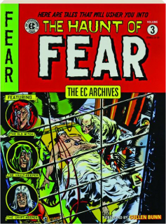 THE HAUNT OF FEAR, VOLUME 3: The EC Archives