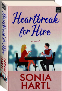 HEARTBREAK FOR HIRE