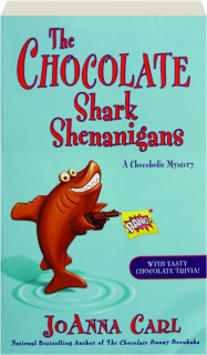 THE CHOCOLATE SHARK SHENANIGANS