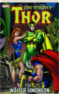 THE MIGHTY THOR BY WALTER SIMONSON, VOLUME 3