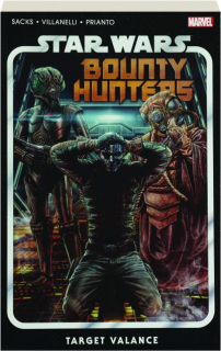 <I>STAR WARS</I>: Bounty Hunters, Vol. 2--Target Valance