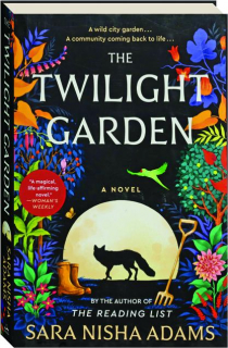 THE TWILIGHT GARDEN