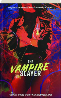 THE VAMPIRE SLAYER, VOLUME ONE