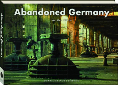 ABANDONED GERMANY