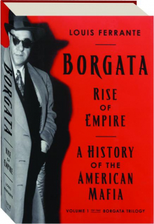 BORGATA: Rise of Empire--A History of the American Mafia