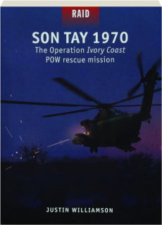 SON TAY 1970: Raid 60