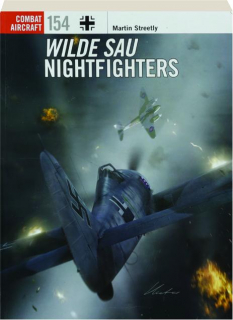 WILDE SAU NIGHTFIGHTERS: Combat Aircraft 154