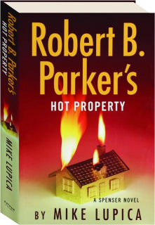 ROBERT B. PARKER'S HOT PROPERTY