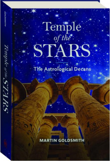 TEMPLE OF THE STARS: The Astrological Decans