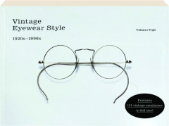 VINTAGE EYEWEAR STYLE: 1920s-1990s