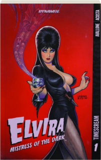 ELVIRA MISTRESS OF THE DARK, VOLUME 1: Timescream