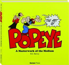 THE ART OF <I>Popeye</I>: A Masterwork of the Medium