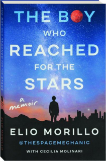 THE BOY WHO REACHED FOR THE STARS: A Memoir