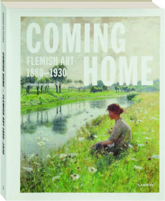 COMING HOME: Flemish Art 1880-1930