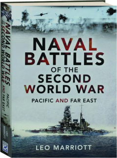 NAVAL BATTLES OF THE SECOND WORLD WAR: Pacific and Far East