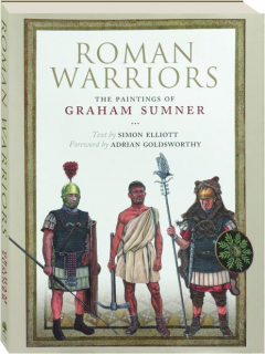 ROMAN WARRIORS: The Paintings of Graham Sumner