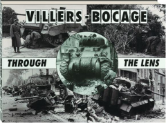 VILLERS-BOCAGE THROUGH THE LENS