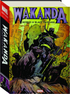 WAKANDA: World of Black Panther Omnibus